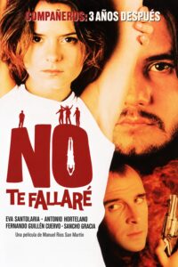 Cartel de No te fallaré